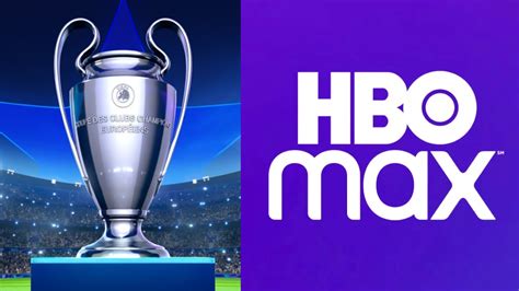 hbo max champions league